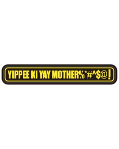 Rubber Patch - Yippee Ki Yay Mother